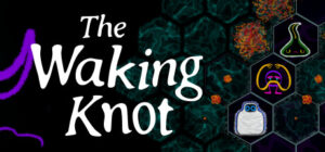 The Waking Knot Capsule Image